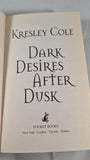 Kresley Cole - Dark Desires After Dusk, Pocket Books, 2008, Paperbacks