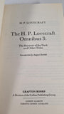 H P Lovecraft Omnibus 3 The Haunter of the Dark, Grafton Books, 1988, Paperbacks