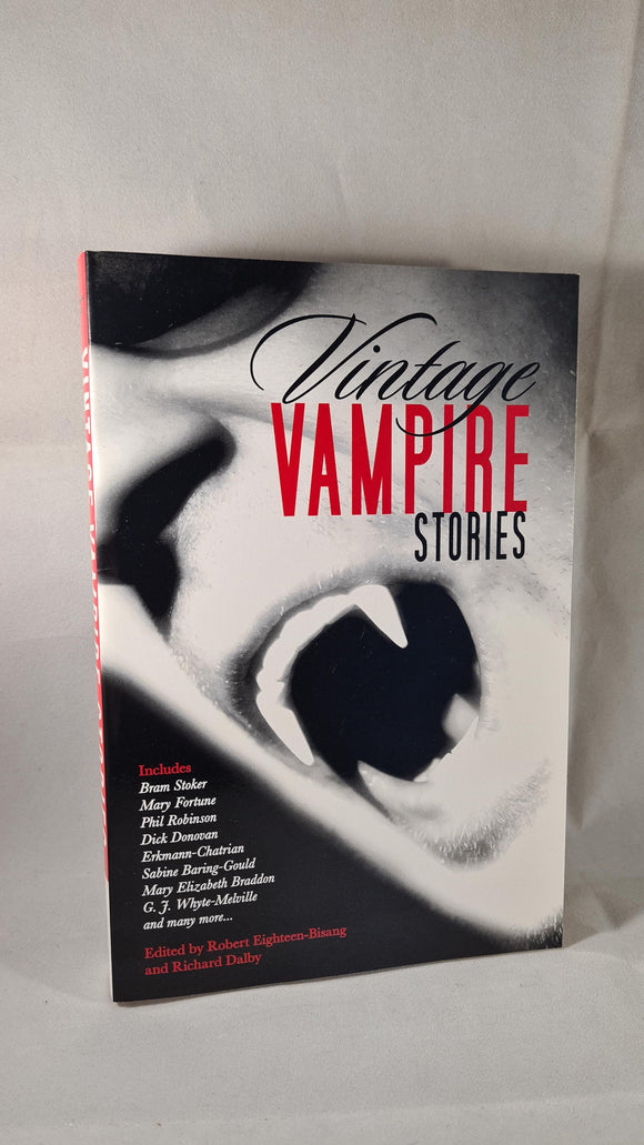 Robert Eighteen-Bisang & Richard Dalby- Vintage Vampire Stories, Skyhorse, 2011