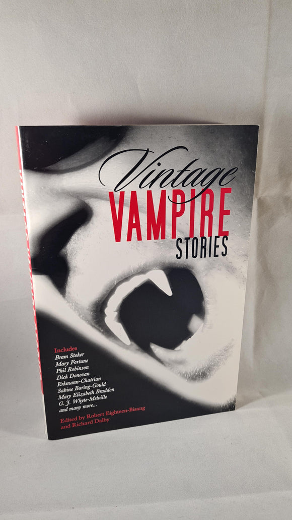 Robert Eighteen-Bisang & Richard Dalby- Vintage Vampire Stories, Skyhorse, 2011 Signed