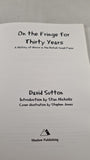 David Sutton - On The Fringe for Thirty Years, Shadow Publishing, 2000