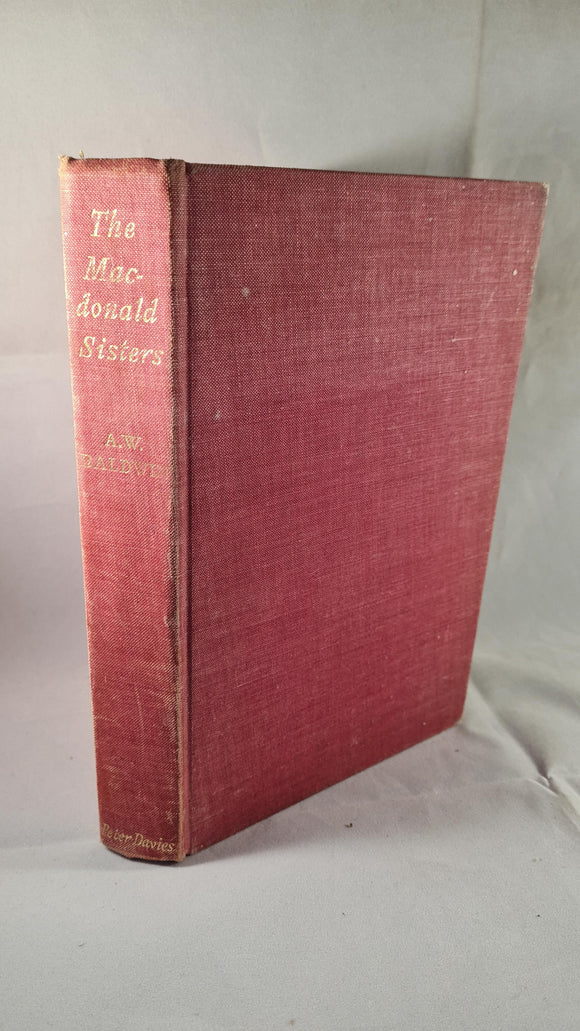 A W Baldwin - The Macdonald Sisters, Peter Davies, 1960
