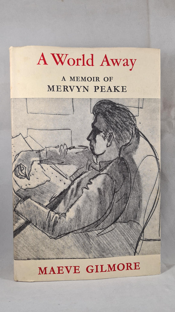 Maeve Gilmore - A World Away A Memoir of Mervyn Peake, Victor Gollancz, 1970, Signed