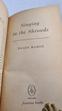 Ngaio Marsh - Singing in the Shrouds, Fontana Books, 1962, Paperbacks