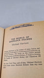 Michael Harrison - The World of Sherlock Holmes, New English, 1975, Paperbacks