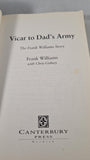 Frank Williams - Vicar to Dad's Army, Canterbury Press, 2003, Inscribed Signed Paperbacks