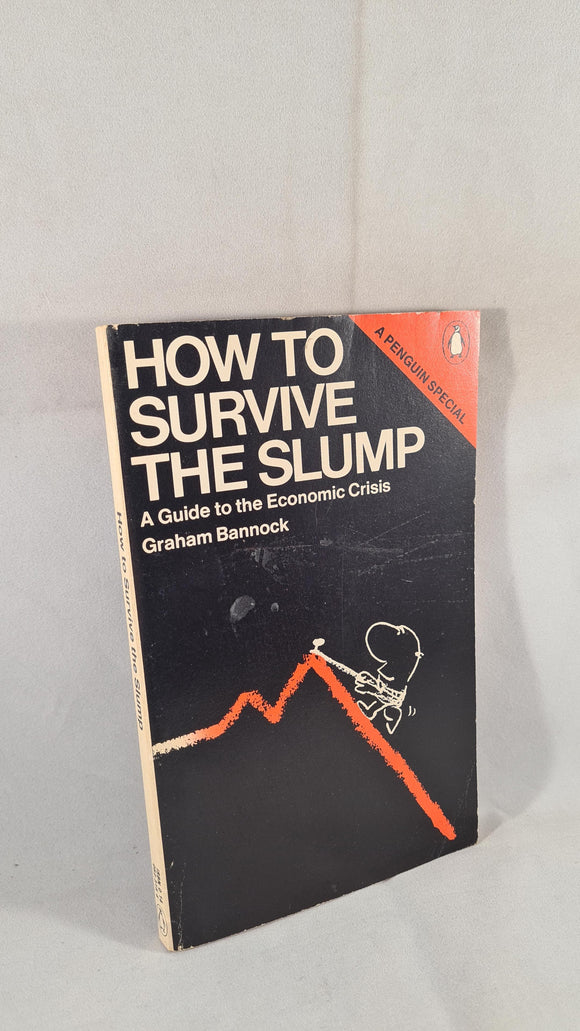 Graham Bannock - How To Survive the Slump, Penguin Books, 1975, Paperbacks