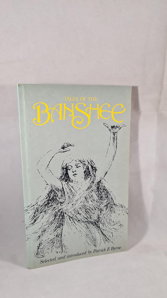Patrick F Byrne - Tales of the Banshee, Mercier Press, 1987, Paperbacks