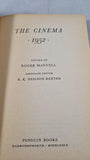 Roger Manvell - The Cinema 1952, Penguin, 1952, Paperbacks