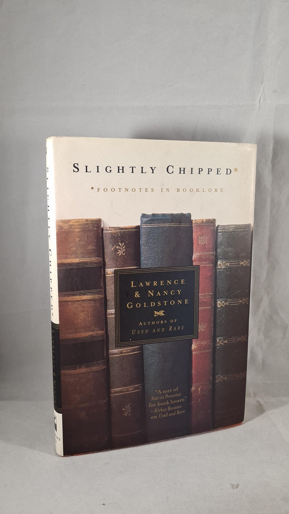 Lawrence & Nancy Goldstone - Slightly Chipped, St Martin's Press, 1999