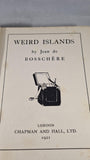 Jean de Bosschere - Weird Islands, Chapman & Hall, 1921