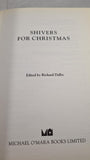 Richard Dalby - Shivers for Christmas, Michael O'Mara, 1995