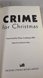 Richard Dalby - Crime For Christmas, Michael O'Mara, 1991