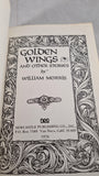William Morris - Golden Wings & other stories, Newcastle Publishing, 1976, Paperbacks