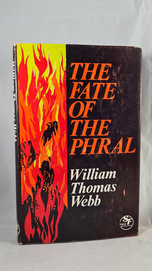 William Thomas Webb - The Fate of The Phral, Robert Hale, 1980