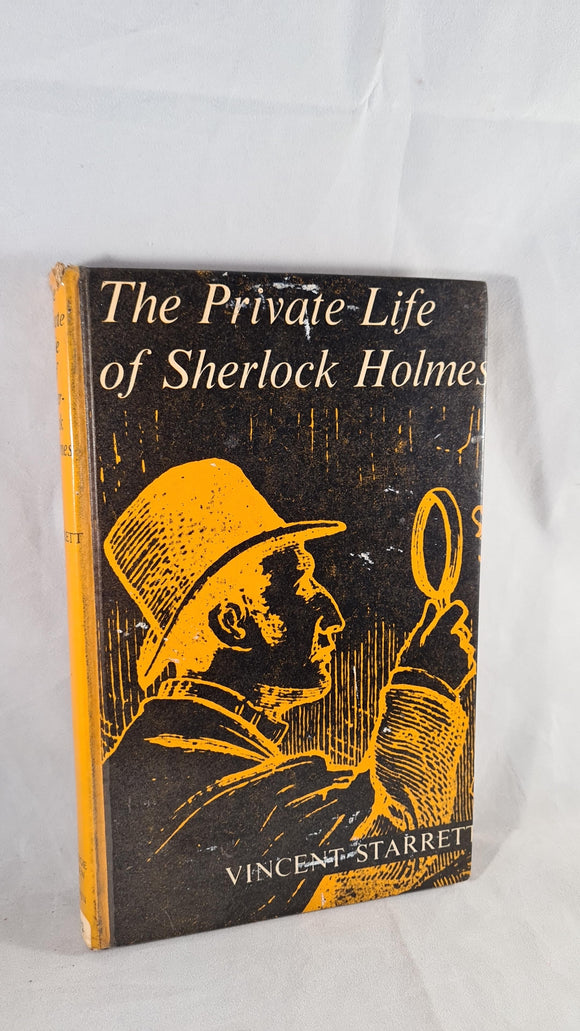 Vincent Starrett - The Private Life of Sherlock Holmes, George Allen, 1961