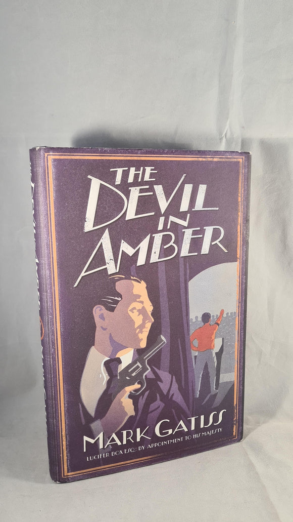 Mark Gatiss - The Devil in Amber, Simon & Schuster, 2006, First Edition