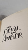 Mark Gatiss - The Devil in Amber, Simon & Schuster, 2006, First Edition