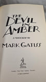 Mark Gatiss - The Devil in Amber, Simon & Schuster, 2006, First Edition