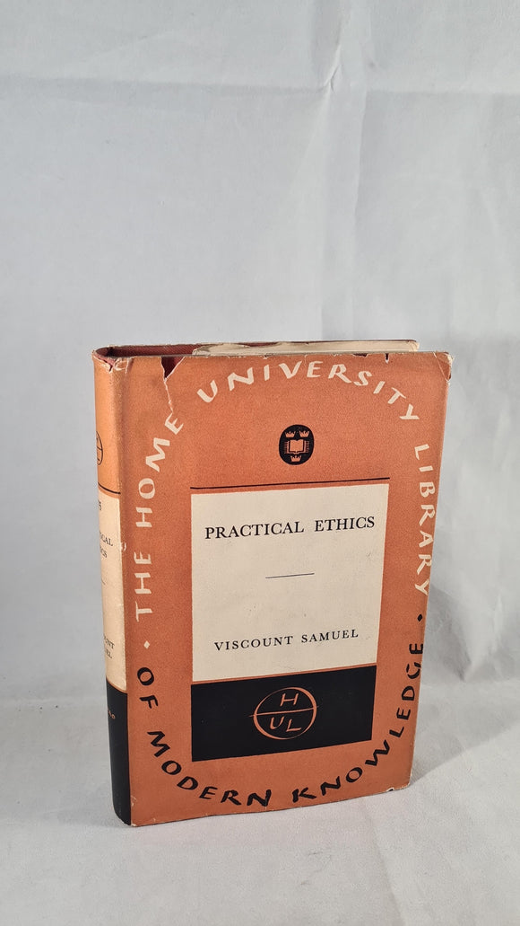 Viscount Samuel - Practical Ethics, Oxford University Press, 1948