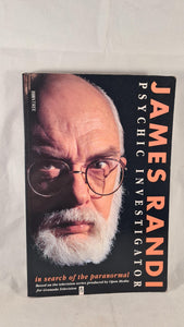 James Randi - Psychic Investigator, Boxtree, 1991, Paperbacks