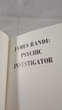 James Randi - Psychic Investigator, Boxtree, 1991, Paperbacks