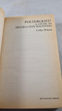Colin Wilson - Poltergeist! New English Library, 1982, First Paperbacks Edition