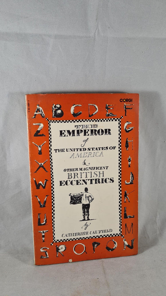 Catherine Caufield - The Emperor of The United States of America, Corgi, 1982, Paperbacks
