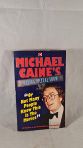 Michael Caine's Moving Picture Show, Coronet Books, 1989, Paperbacks