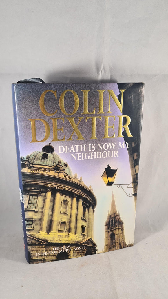 Colin Dexter - Death Is Now My Neighbour, Macmillan, 1996, First Edition