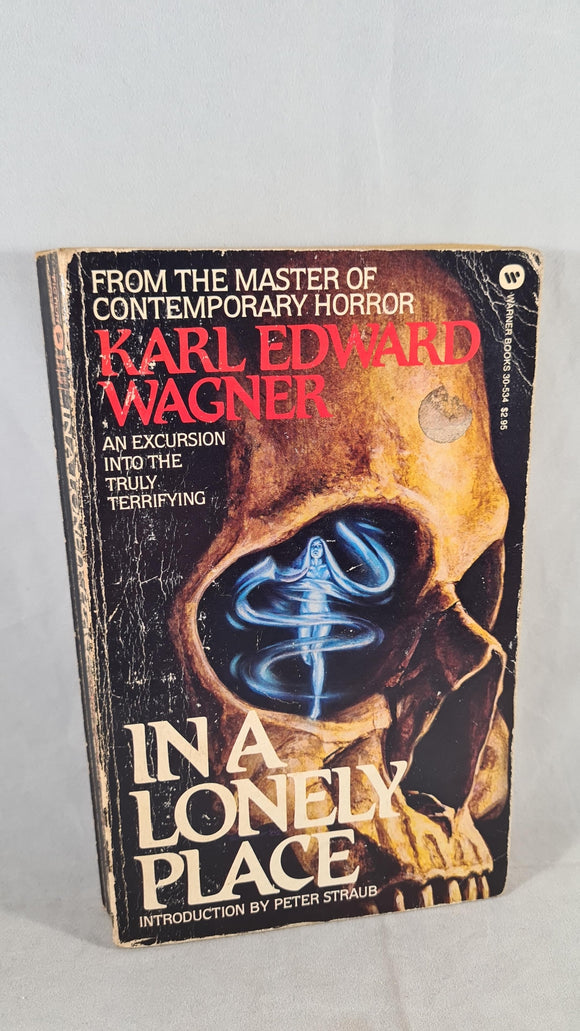 Karl Edward Wagner - In A Lonely Place, Warner Books, 1983, Paperbacks