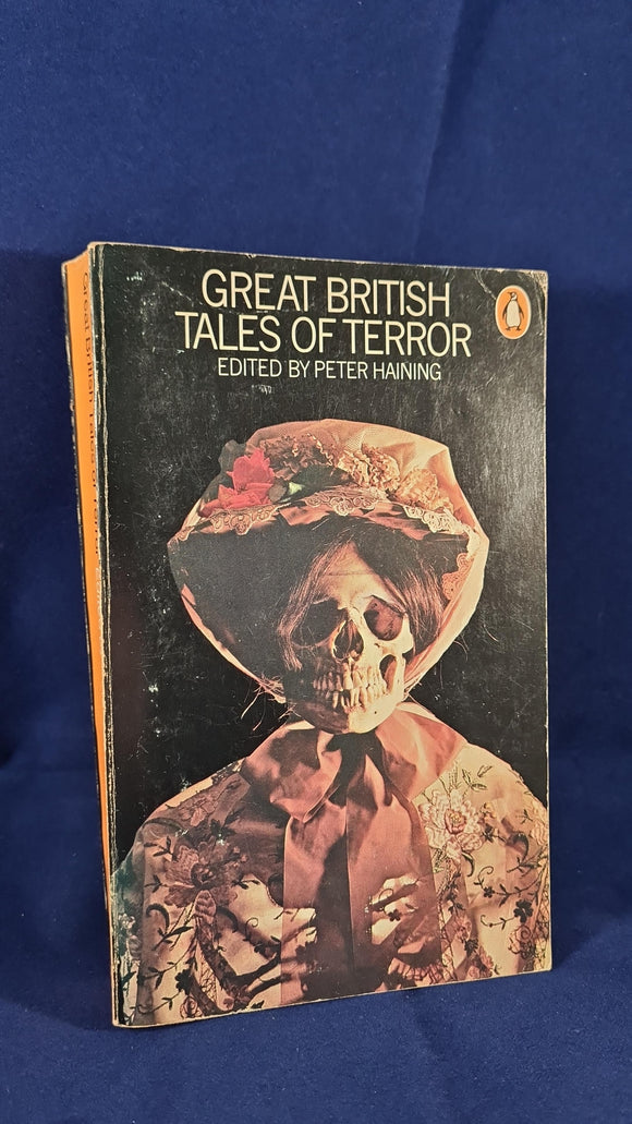 Peter Haining - Great British Tales of Terror, Penguin Books, 1973, Paperbacks