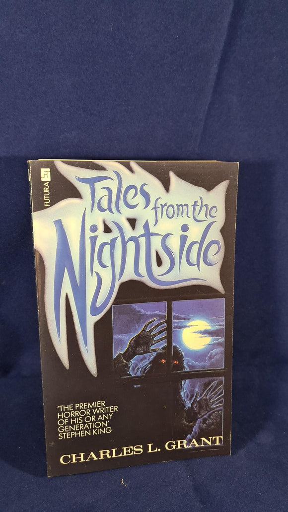 Charles L Grant - Tales from the Nightside, Futura Book, 1988, First GB Edition Paperbacks