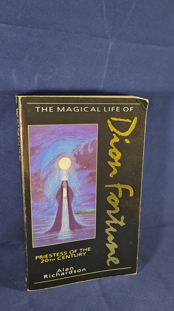 Alan Richardson - The Magic Life of Dion Fortune, Aquarian Press, 1991, Paperbacks