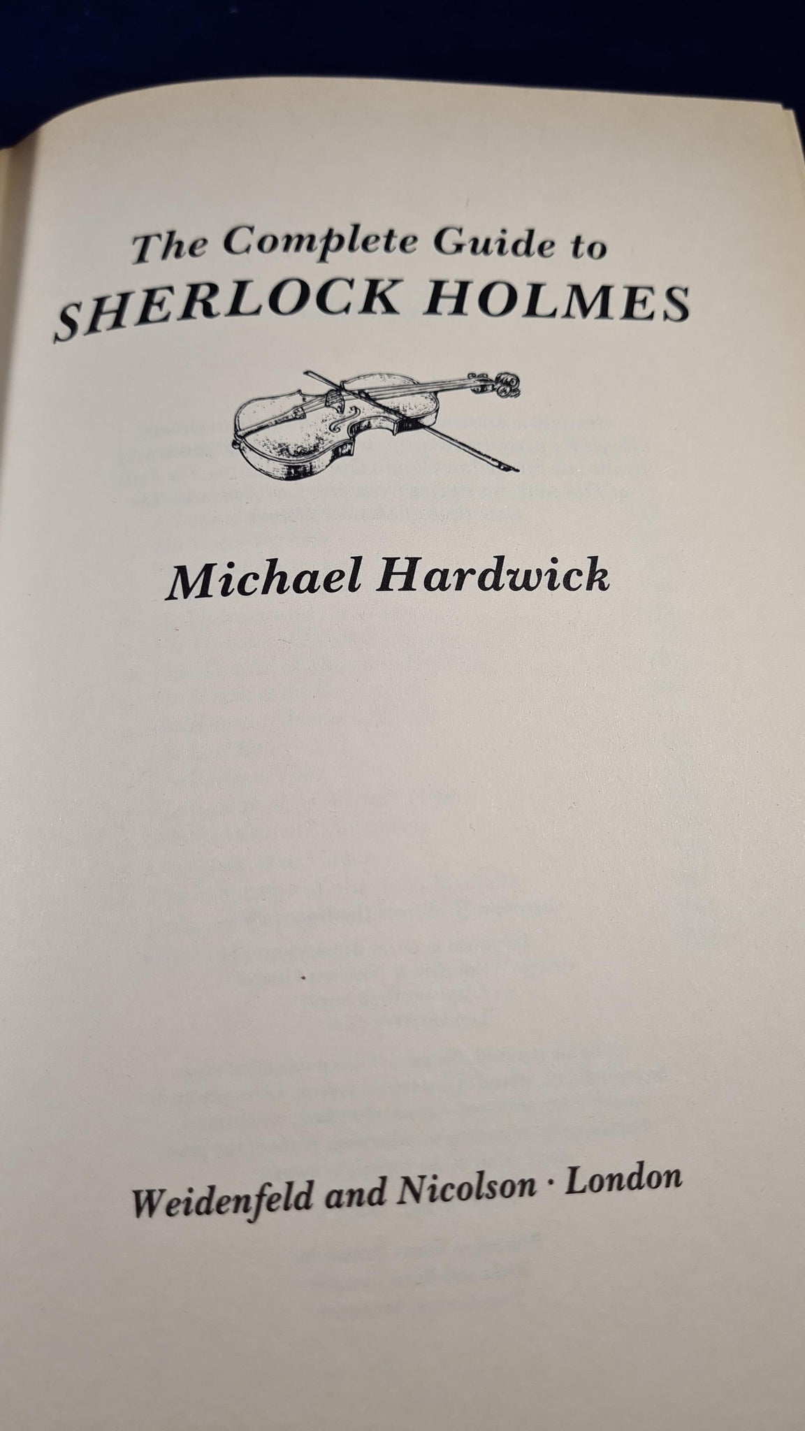 Michael Hardwick - The Complete Guide to Sherlock Holmes, Weidenfeld ...