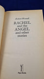 Robert Westall - Rachel and the Angel & other stories, Piper Books, 1988, Paperbacks