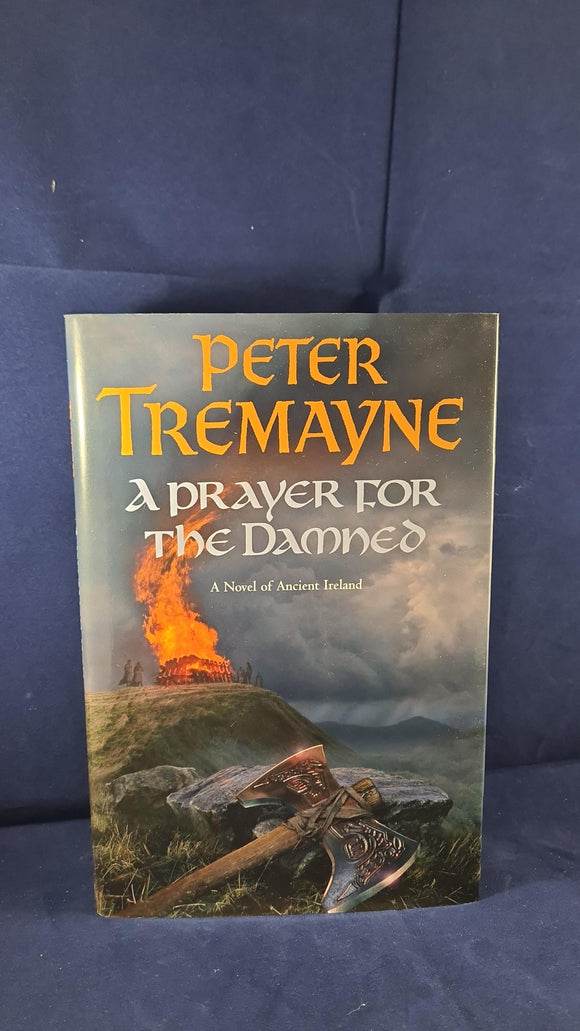 Peter Tremayne - A Prayer for The Damned, Headline, 2006