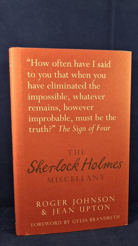 Roger Johnson & Jean Upton - The Sherlock Holmes Miscellany, History Press, 2012, Signed