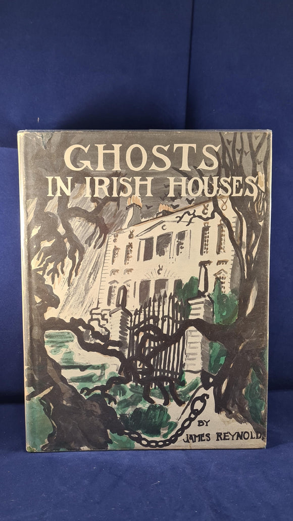 James Reynolds - Ghosts in Irish Houses, Bonanza Books, 1947