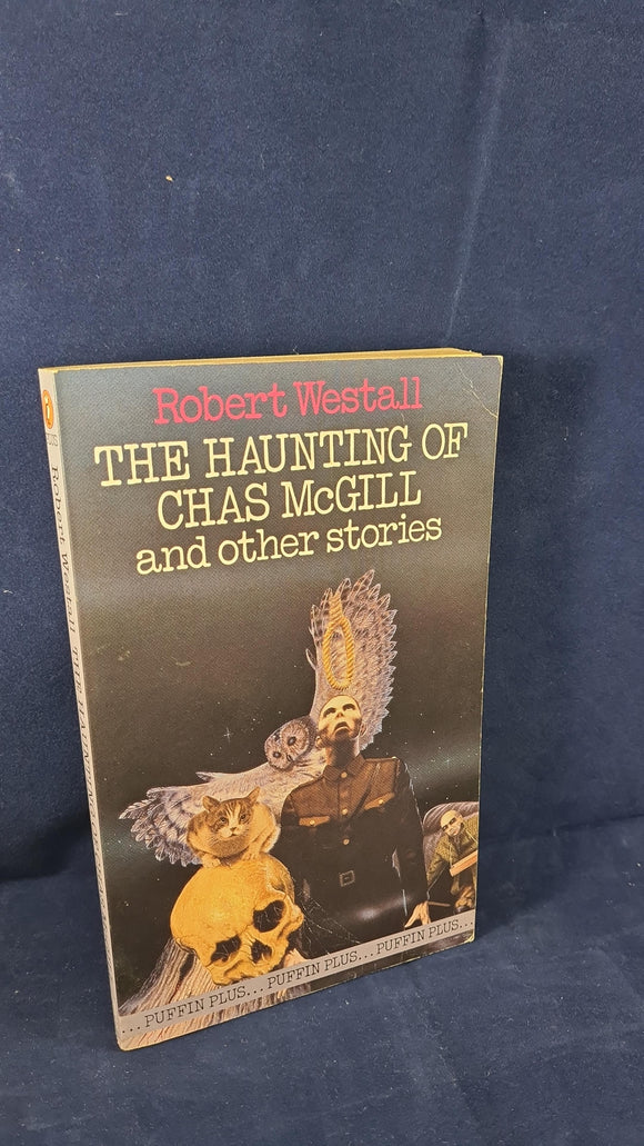 Robert Westall - The Haunting of Chas McGill & other stories, Puffin, 1985, Paperbacks
