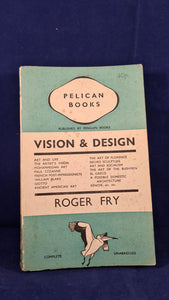 Roger Fry - Vision & Design, Pelican Books, 1937, Paperbacks
