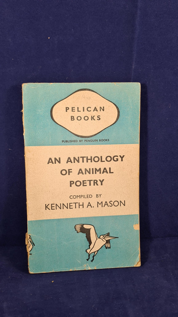 Kenneth A Mason - An Anthology of Animal Poetry, Pelican Books, 1941, Paperbacks