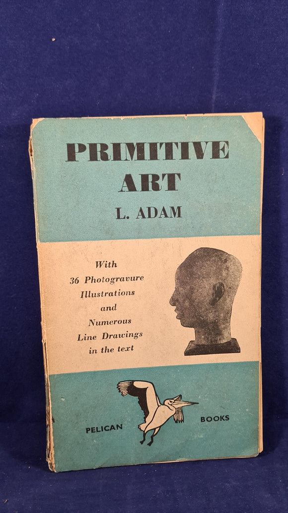 L Adam - Primitive Art, Pelican Books, 1940, Paperbacks