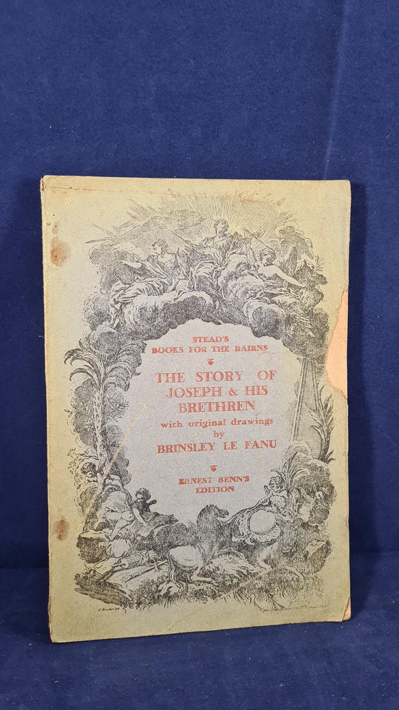 Brinsley Le Fanu - The Story of Joseph & His Brethren, Ernest Benn's Edition, 1926