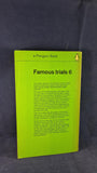 James H Hodge - Famous trials 6, Penguin Crime, 1962, Paperbacks