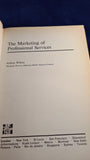 Aubrey Wilson - The Marketing of Professional Services, McGraw-Hill, 1972, Signed