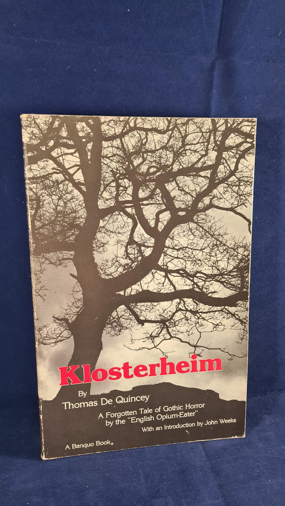 Thomas De Quincey - Klosterheim or : The Masque, Woodbridge Press, 1982, Paperbacks