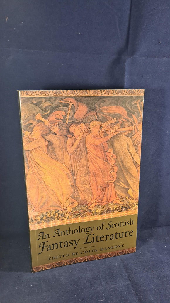 Colin Manlove - An Anthology of Scottish Fantasy Literature, Polygon, 1996, Paperbacks