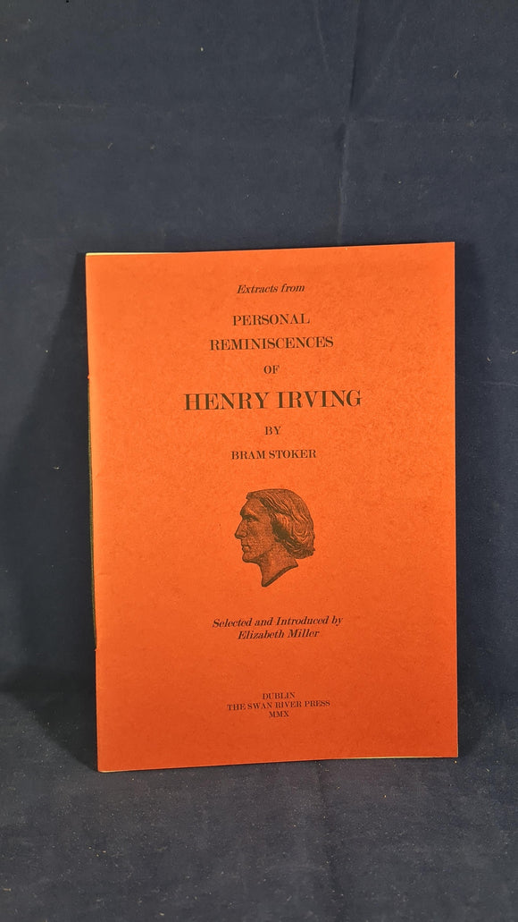 Bram Stoker - Personal Reminiscences of Henry Irving, Swan River, First Printing 2010