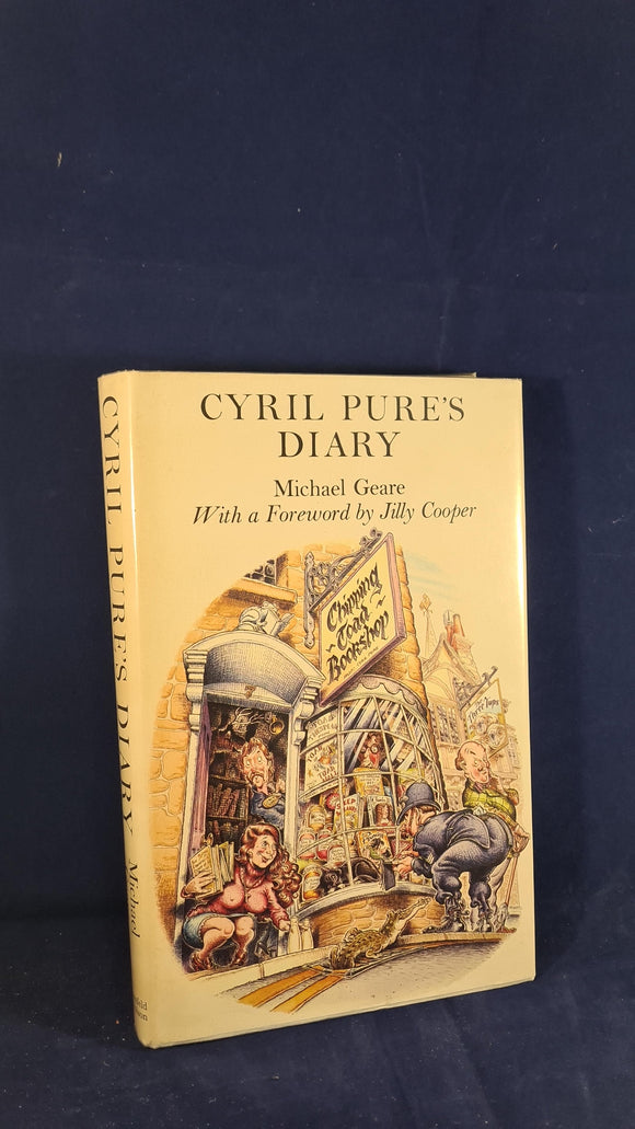 Michael Geare - Cyril Pure's Diary, Weidenfeld & Nicolson, 1981
